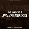 The Loc - Still Chasing Liccs - Single