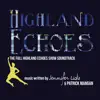 Highland Echoes - The Highland Echoes Soundtrack