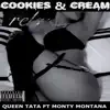 Queen TaTa - Cookies & Cream (feat. Monty Montana) - Single